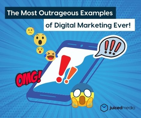 The most outrageous examples of digital marketing ever! 